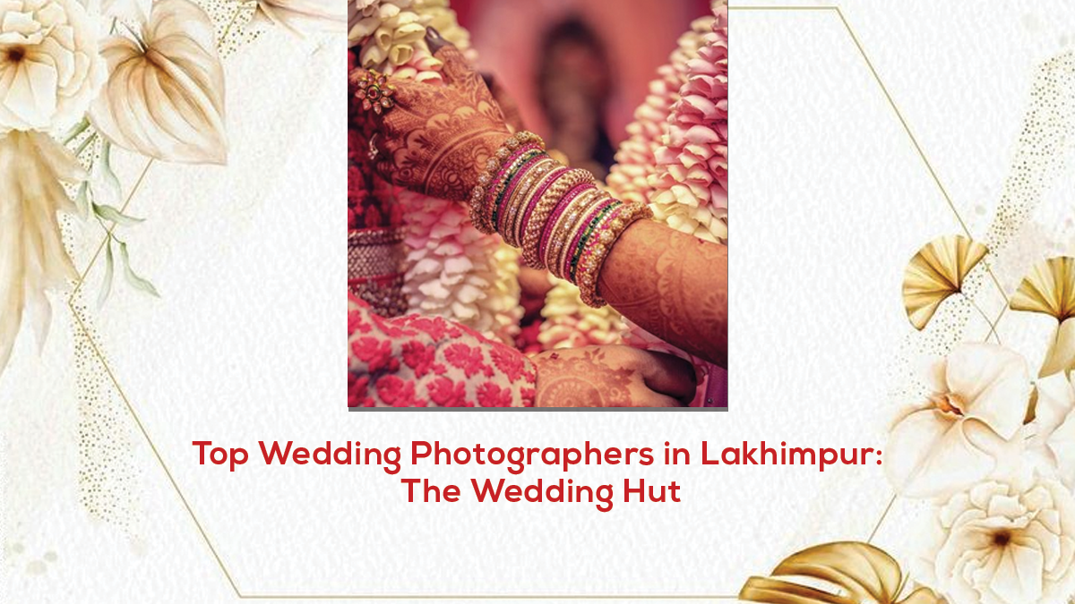 Read more about the article Top Wedding Photographers in Lakhimpur: The Wedding Hut