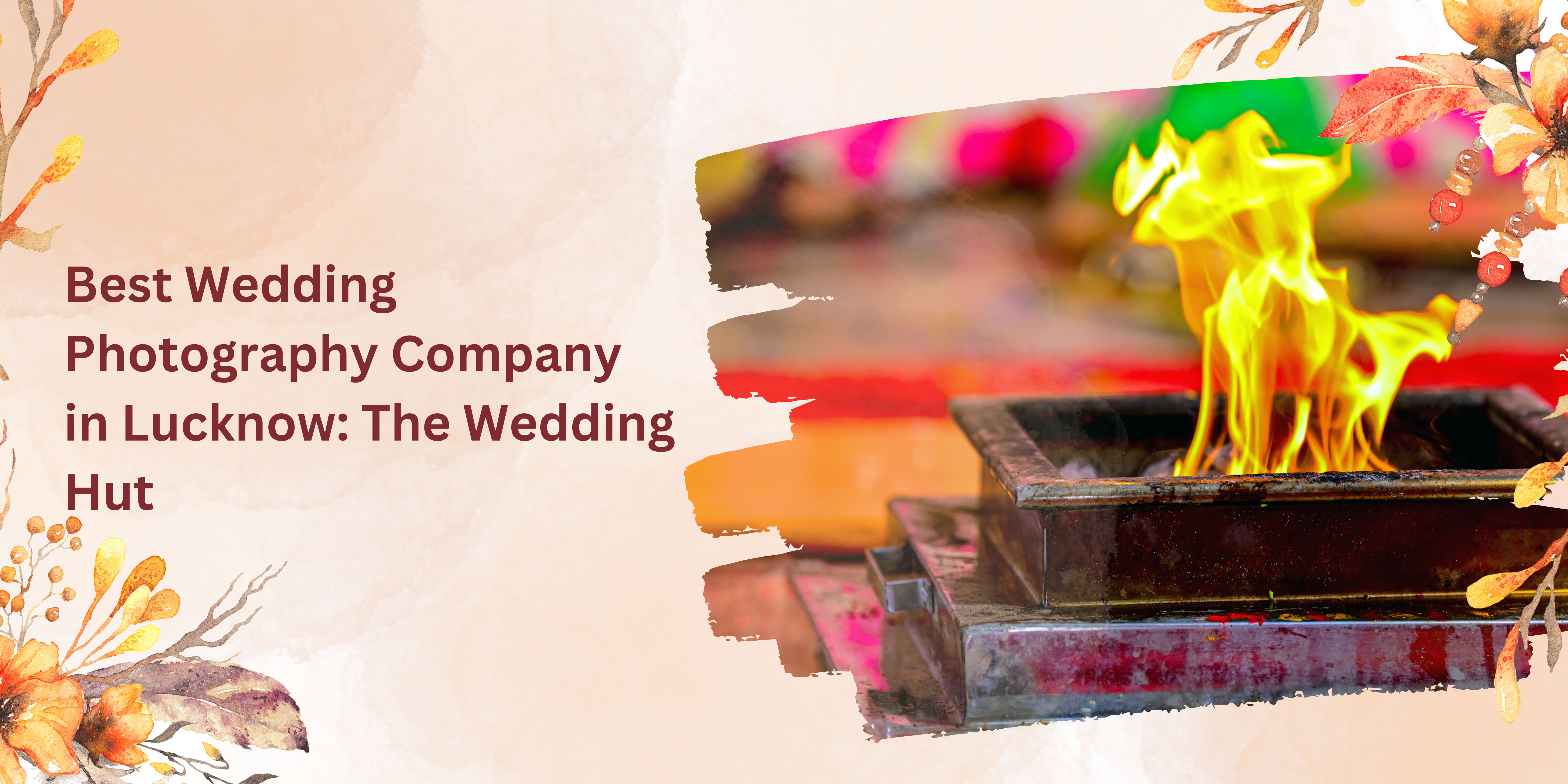 Read more about the article Best Wedding Photography Company in Lucknow: The Wedding Hut